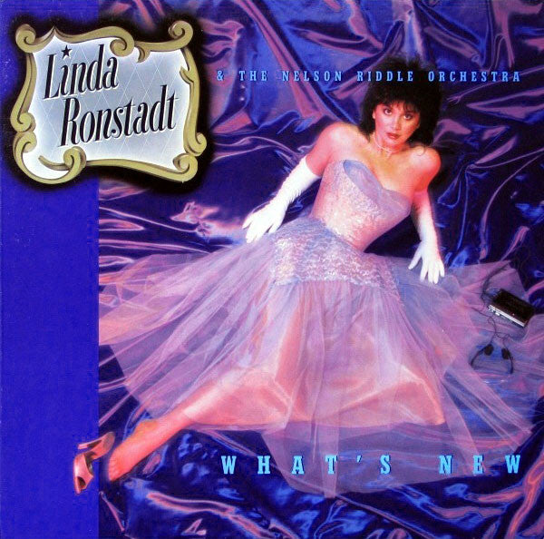 Linda Ronstadt & The Nelson Riddle Orchestra* : What's New (LP, Album, All)