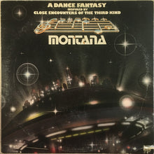 Load image into Gallery viewer, Montana : A Dance Fantasy Inspired By Close Encounters Of The Third Kind (LP, Album, MO )
