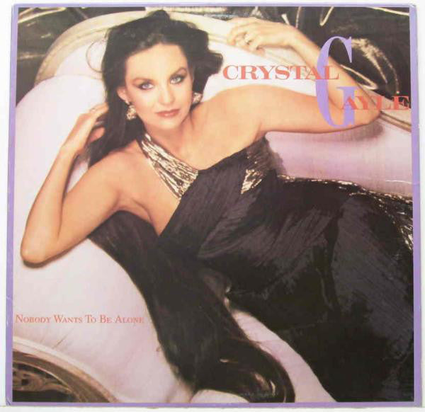 Crystal Gayle : Nobody Wants To Be Alone (LP, Album)