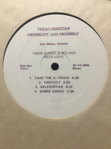 Texas Christian University Jazz Ensemble* : From Russia & Poland with Love (LP, Album)