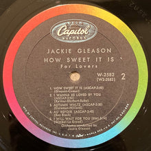 Laden Sie das Bild in den Galerie-Viewer, Jackie Gleason : How Sweet It Is For Lovers (LP, Album, Mono, Scr)
