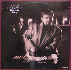 Adam Makowicz : Naughty Baby (LP, Album, tra)