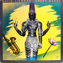 Laden Sie das Bild in den Galerie-Viewer, David Liebman : Sweet Hands (LP, Album)
