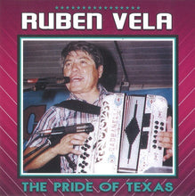 Load image into Gallery viewer, Ruben Vela : The Pride of Texas (CD, Album, Ltd)
