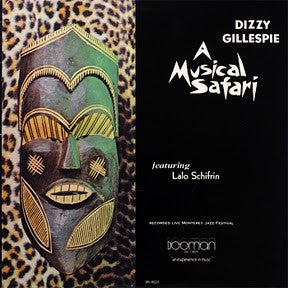 Dizzy Gillespie Featuring Lalo Schifrin : A Musical Safari (LP, Album)