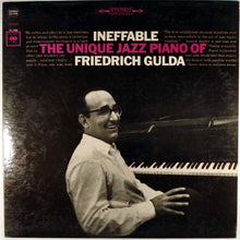 Load image into Gallery viewer, Friedrich Gulda : Ineffable: The Unique Jazz Piano Of Friedrich Gulda (LP)
