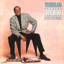 Laden Sie das Bild in den Galerie-Viewer, Stanley Turrentine : Wonderland (Stanley Turrentine Plays The Music Of Stevie Wonder) (LP, Album)
