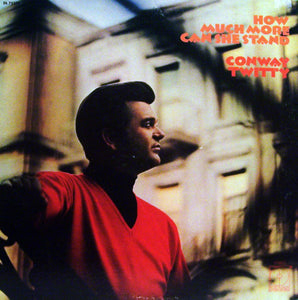Conway Twitty : How Much More Can She Stand (LP, Album, Pin)