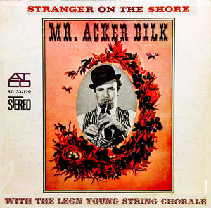 Mr. Acker Bilk* With The Leon Young String Chorale : Stranger On The Shore (LP, Album)