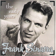 Load image into Gallery viewer, Frank Sinatra : The Early Years (CD, Comp, RM)
