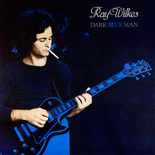 Laden Sie das Bild in den Galerie-Viewer, Ray Wilkes (2) : Dark Blue Man (LP)
