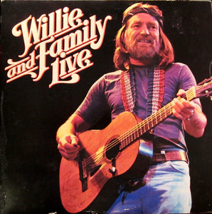 Willie Nelson : Willie And Family Live (2xLP, Album, Pit)