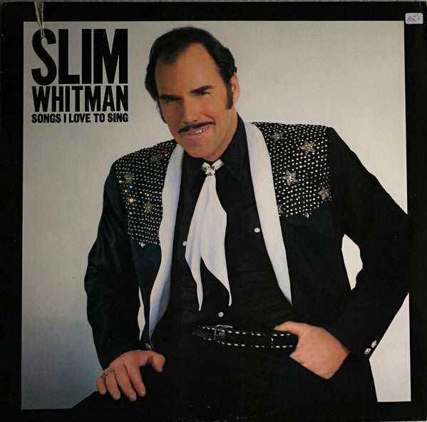 Slim Whitman - Songs I Love To Sing - LP