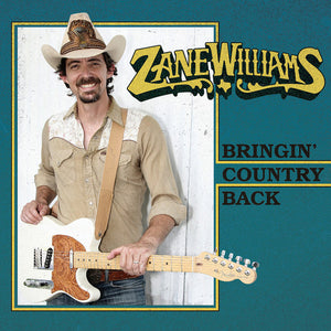 Zane Williams (3) : Bringin’ Country Back (LP)