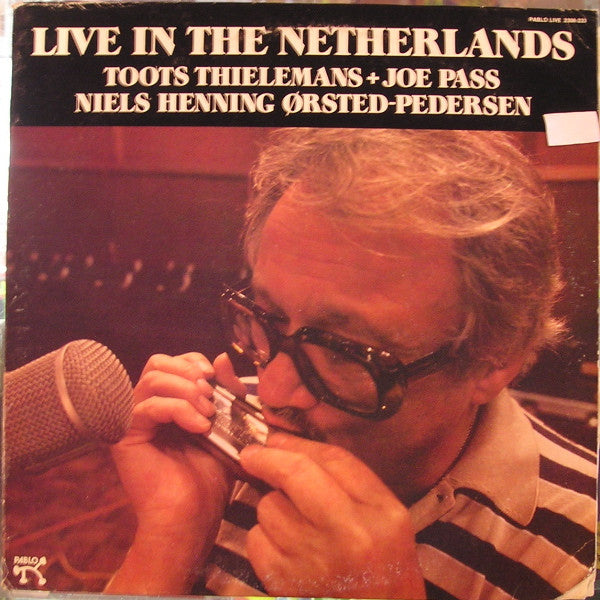 Toots Thielemans + Joe Pass + Niels-Henning Ørsted Pedersen - Live In The  Netherlands - LP