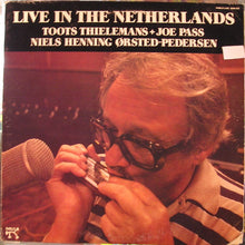 Charger l&#39;image dans la galerie, Toots Thielemans + Joe Pass + Niels-Henning Ørsted Pedersen : Live In The Netherlands (LP, Album)
