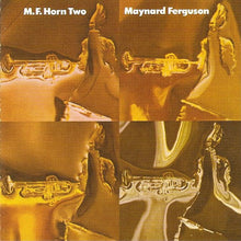 Charger l&#39;image dans la galerie, Maynard Ferguson : M.F. Horn Two (CD, Album, RE)
