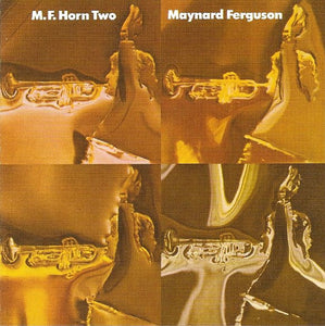 Maynard Ferguson : M.F. Horn Two (CD, Album, RE)