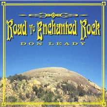 Load image into Gallery viewer, Don Leady : Road to Enchanted Rock (CD, Album, Ltd)

