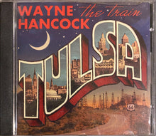 Laden Sie das Bild in den Galerie-Viewer, Wayne Hancock : Tulsa (CD, Album)
