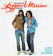 Load image into Gallery viewer, Loggins And Messina : The Best Of Friends (CD, Comp, RE)
