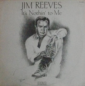 Jim Reeves : It's Nothin' To Me (LP, Album)