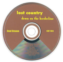 Laden Sie das Bild in den Galerie-Viewer, Lost Country : Down on the Borderline (CD, Album, Ltd)
