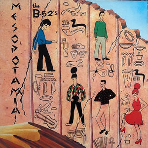 The B-52's : Mesopotamia (12", MiniAlbum, Ltd, RE, Ult)