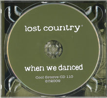 Load image into Gallery viewer, Lost Country : When We Danced (CD, Album, Ltd)
