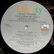 Charger l&#39;image dans la galerie, Kenny Rogers : Love Is What We Make It (LP, Album)
