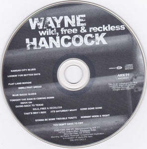 Wayne Hancock : Wild, Free & Reckless (CD, Album, Enh)