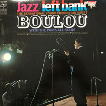 Laden Sie das Bild in den Galerie-Viewer, Boulou* With The Paris All Stars* : Jazz / Left Bank - The Sensational Young French Guitarist (LP, Mono)
