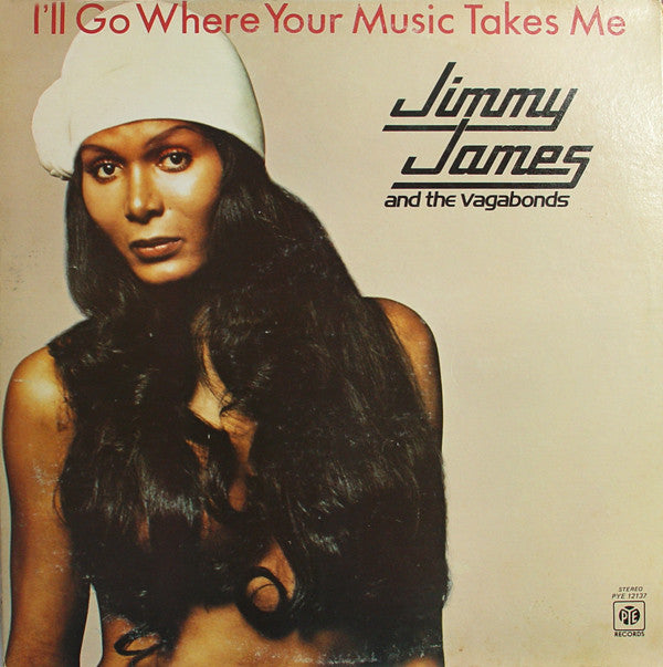 Jimmy James And The Vagabonds* : I'll Go Where Your Music Takes Me (LP, Album)