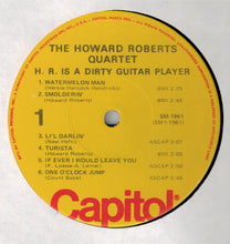 Load image into Gallery viewer, The Howard Roberts Quartet : H.R. Is A Dirty Guitar Player (LP, Album, RE)

