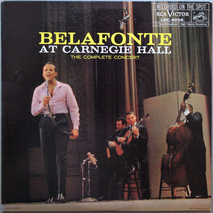 Harry Belafonte : Belafonte At Carnegie Hall (The Complete Concert) (2xLP, Album, Mono, RP, Ind)