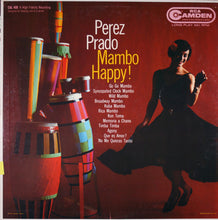 Laden Sie das Bild in den Galerie-Viewer, Perez Prado : Mambo Happy! (LP, Album, Comp, Mono)
