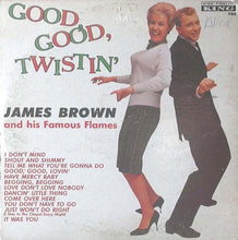 Laden Sie das Bild in den Galerie-Viewer, James Brown : Good, Good, Twistin&#39; With James Brown (LP, Album, Mono)
