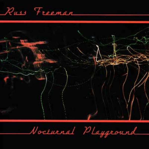 Russ Freeman (2) : Nocturnal Playground (LP, Album, Ele)