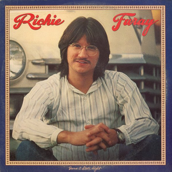 Richie Furay : Dance A Little Light (LP, Album, Ric)
