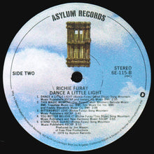 Charger l&#39;image dans la galerie, Richie Furay : Dance A Little Light (LP, Album, Ric)
