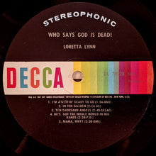 Charger l&#39;image dans la galerie, Loretta Lynn : Who Says God Is Dead! (LP, Album, Glo)
