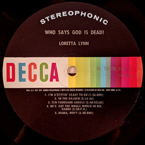 Loretta Lynn : Who Says God Is Dead! (LP, Album, Glo)
