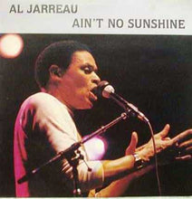 Laden Sie das Bild in den Galerie-Viewer, Al Jarreau : Ain&#39;t No Sunshine (LP, Album)

