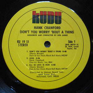 Hank Crawford : Don't You Worry 'Bout A Thing (LP, Album)