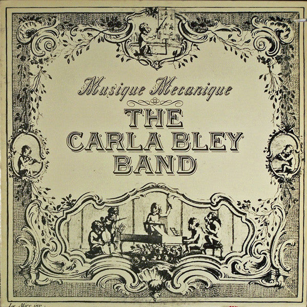The Carla Bley Band : Musique Mecanique (LP, Album)