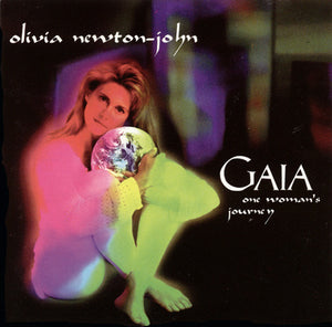 Olivia Newton-John : Gaia (CD, Album)