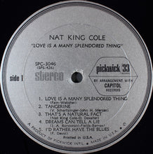Laden Sie das Bild in den Galerie-Viewer, Nat King Cole : Love Is A Many Splendored Thing (LP, Comp)
