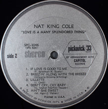 Laden Sie das Bild in den Galerie-Viewer, Nat King Cole : Love Is A Many Splendored Thing (LP, Comp)

