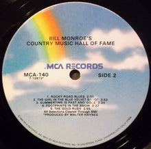 Charger l&#39;image dans la galerie, Bill Monroe : Bill Monroe&#39;s Country Music Hall Of Fame (LP, Comp, RE)
