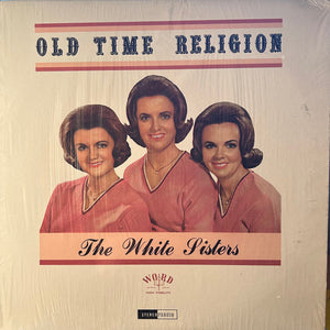 The White Sisters (2) : Old Time Religion (LP)